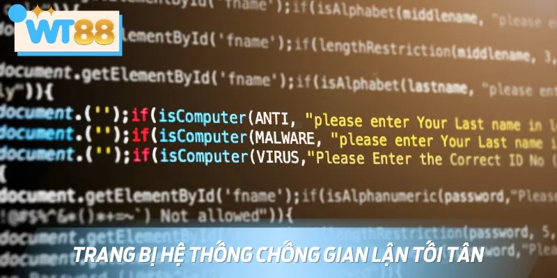Hệ thống còn trang bị các công nghệ hiện đại nhằm chống gian lận