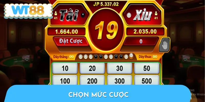 Người chơi cần chọn mức cược phù hợp với khả năng của bản thân
