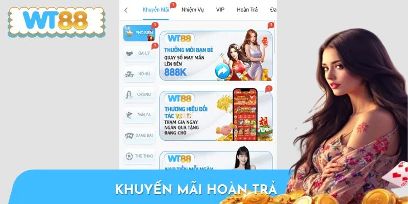 Khuyến Mãi Hoàn Trả WT88 Cực Hot, Tăng Gấp Đôi Lợi Ích