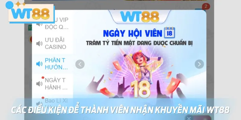 Các điều kiện để thành viên nhận khuyến mãi WT88